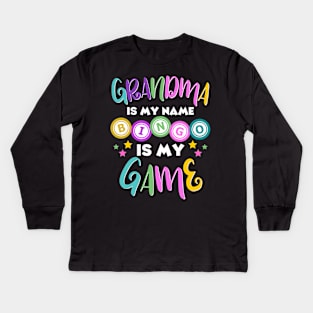 Grandma Is My Name Bingo Is My Game Kids Long Sleeve T-Shirt